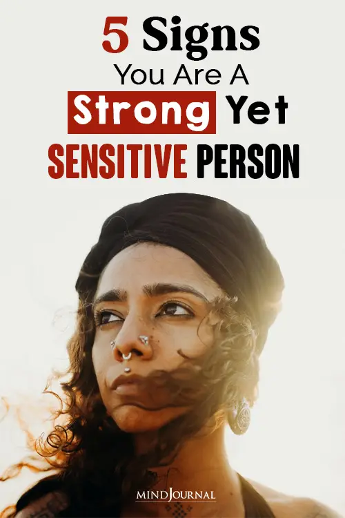 Signs You Are A Strong Yet Sensitive Person pin
