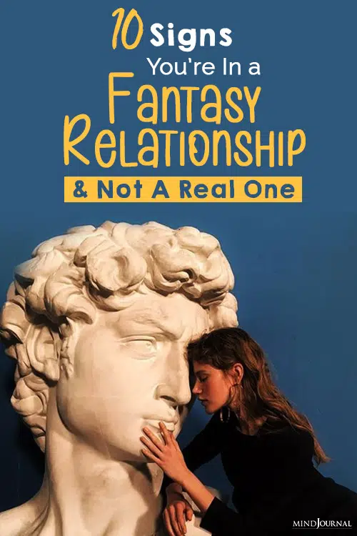 Signs You Are In a Fantasy Relationship pin