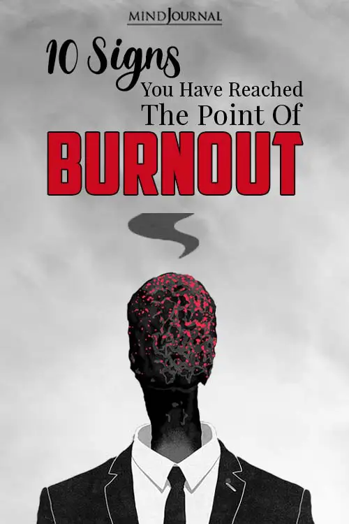 Signs You Have Reached The Point Of Burnout (And How To Stop It) pin