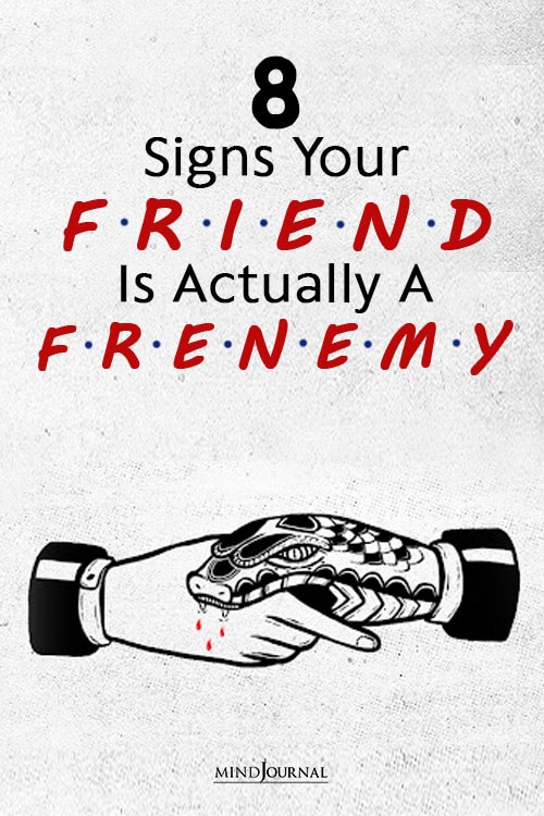 Signs Your Friend Is frenemy pin