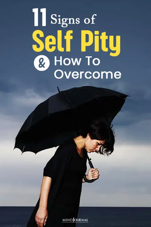 Signs of Self Pity how to overcome pin