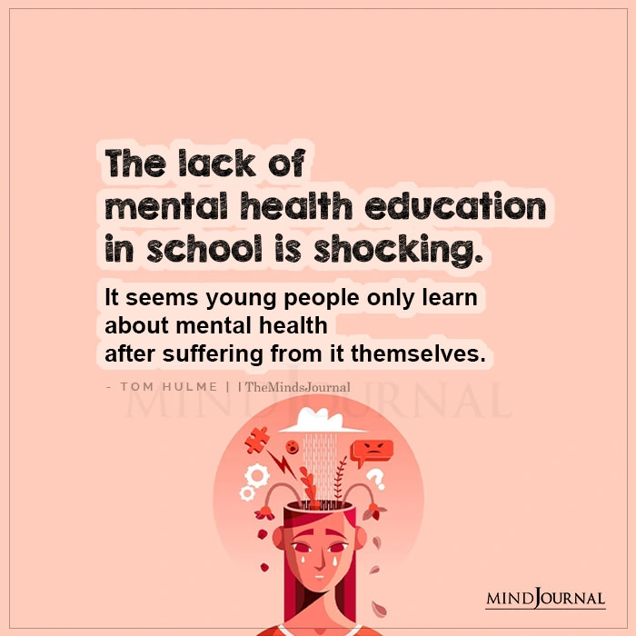 The Lack Of Mental Health Education In School Is Shocking