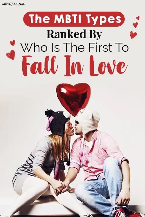 The MBTI Types Ranked By Who Is The First To Fall In Love pin