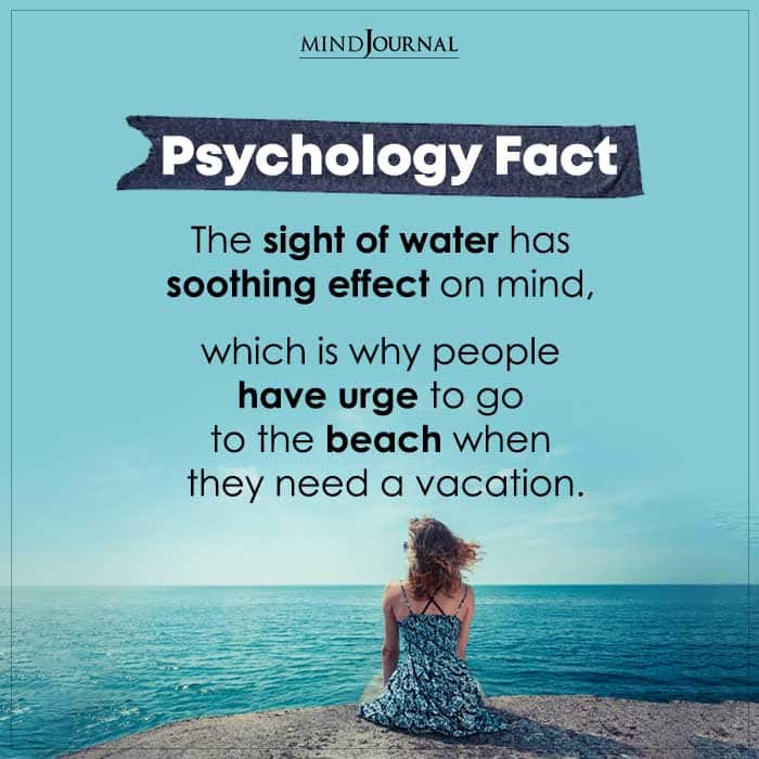 The Sight Of Water Has Soothing Effect On Mind