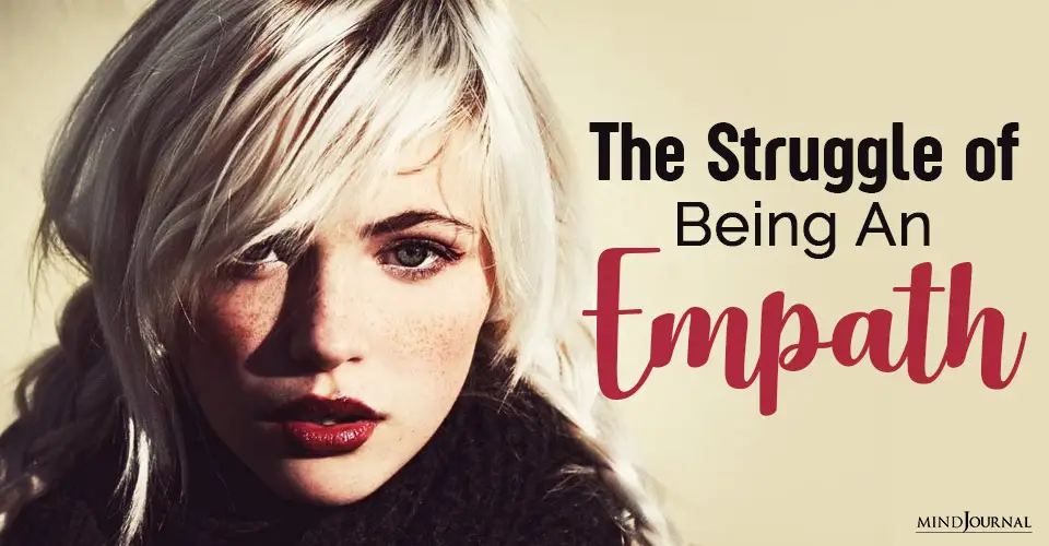 The Struggle of Being An Empath: What Makes It So Challenging