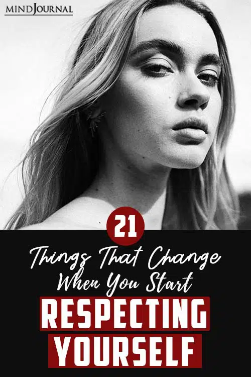 Things That Change When You Start Respecting Yourself pin