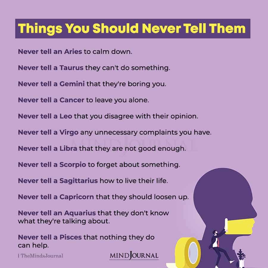 Things You Should Never Tell the Zodiac Signs