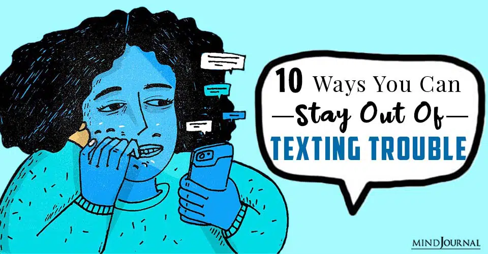 10 Ways You Can Stay Out Of Texting Trouble