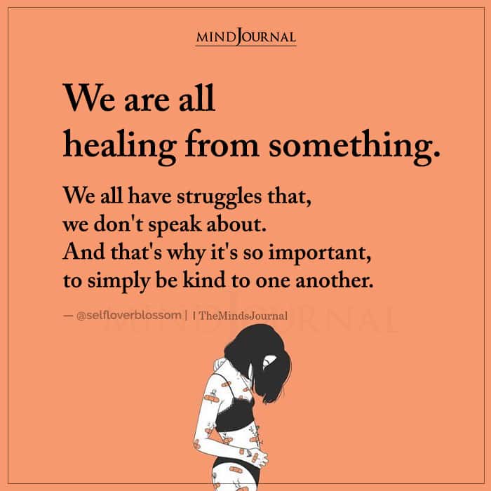 We Are All Healing From Something