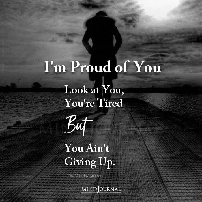 I Am Proud Of You
