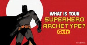 What Is Your Superhero Archetype