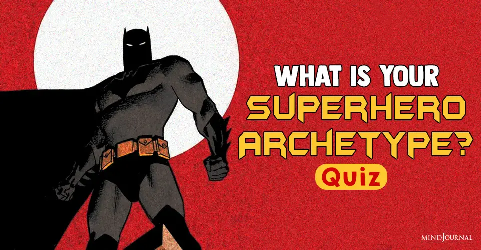 What Is Your Superhero Archetype? QUIZ