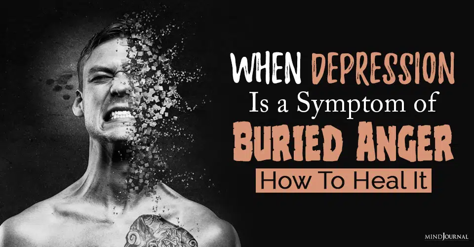 When Depression Is a Symptom of Buried Anger: Here’s How To Heal It