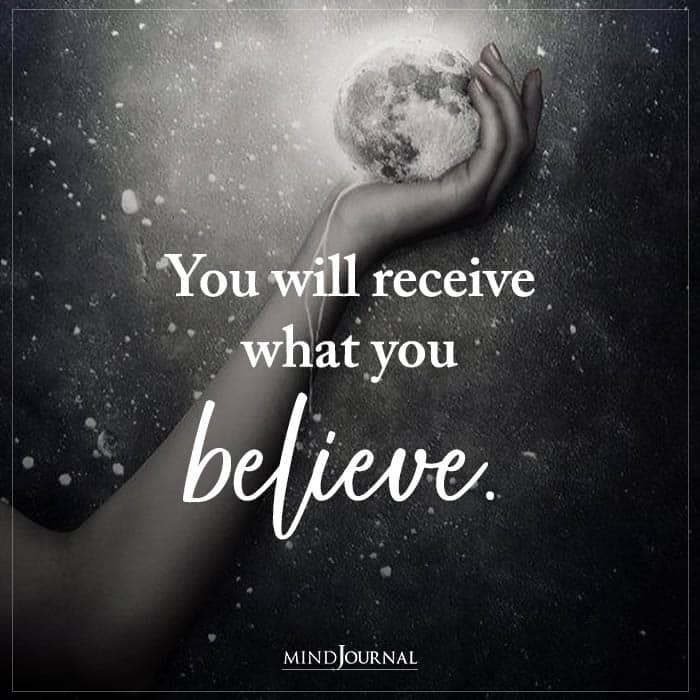 You Will Receive What You Believe