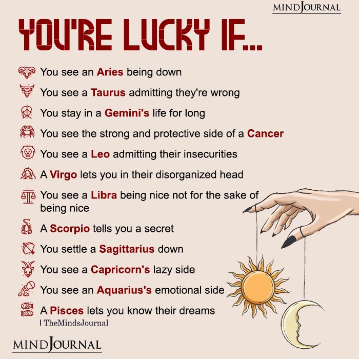 You're Lucky If The Zodiac Signs Do This