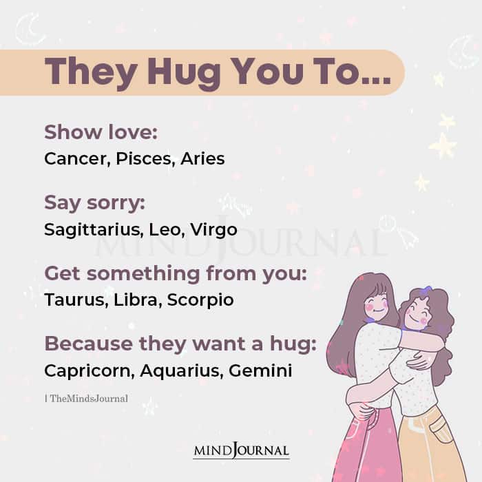 Zodiac Signs Hug You To