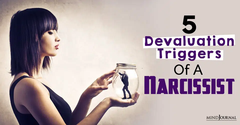 devaluation triggers of a narc