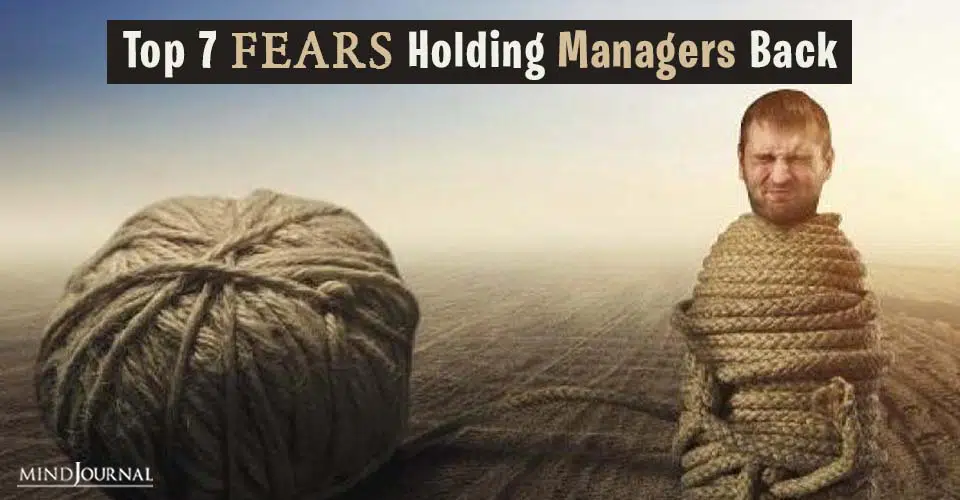 Top 7 Fears Holding Managers Back