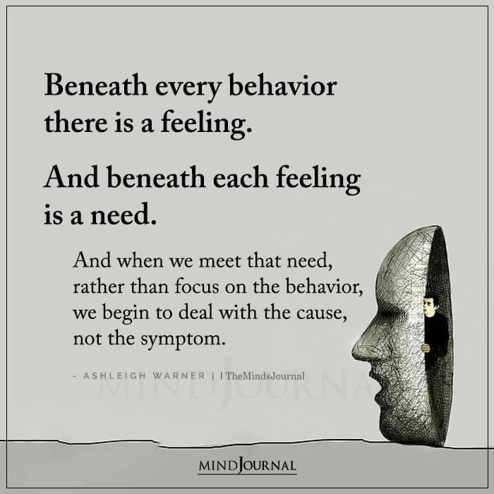 Beneath Every Behavior There Is A Feeling
