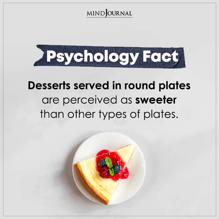 Desserts Served In Round Plates Are Perceived