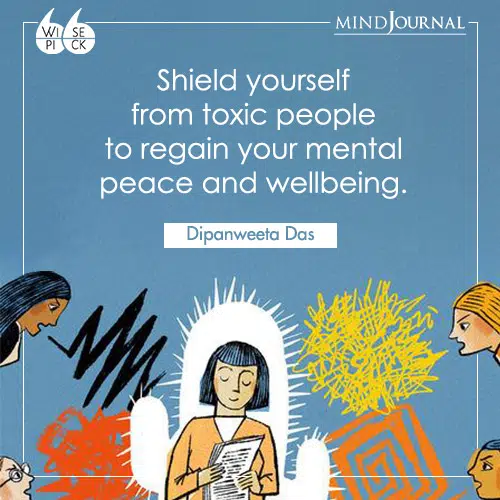 Dipanweeta Das Shield yourself toxic people