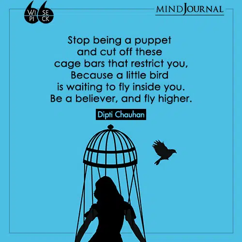 Dipti-Chauhan-Stop-being-a-puppet-fly-higher