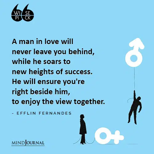 Efflin Fernandes A man in love will never leave you behind