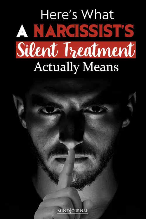 Here’s What A Narcissist's Silent Treatment pin