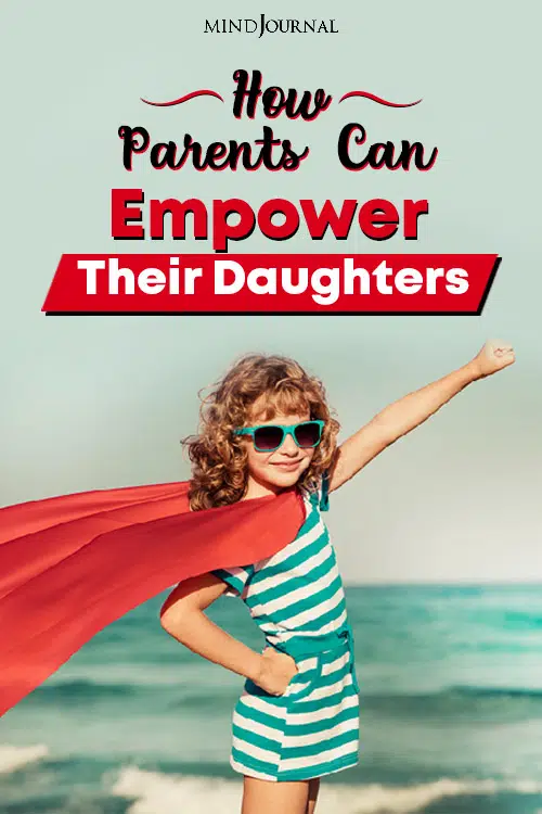 How Parents Can Empower Their Daughters Pin