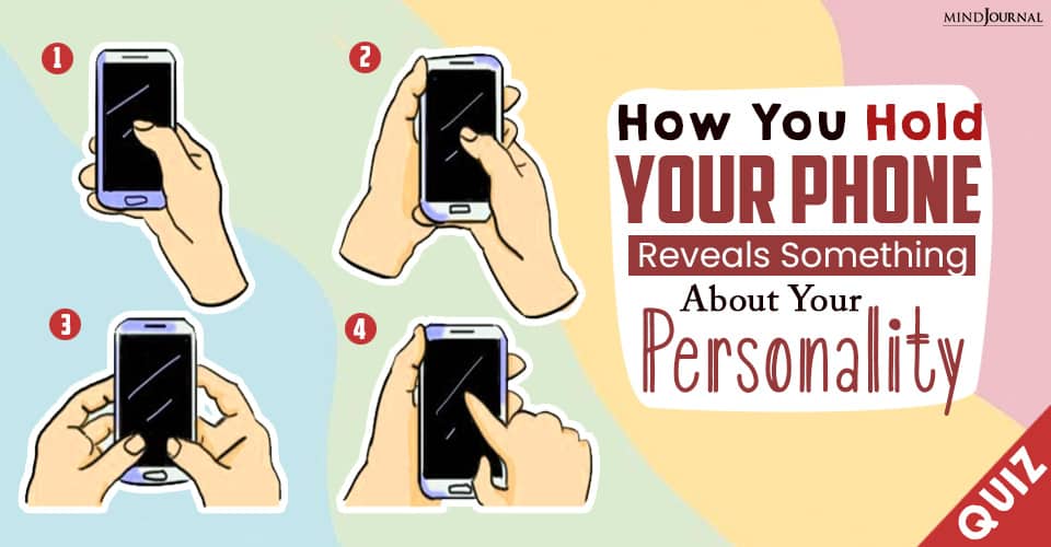 How You Hold Your Phone Reveals Something