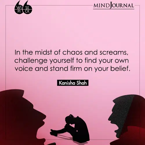 Kanisha-Shah-midst-of-chaos-and-screams-your-belief