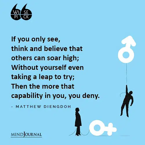 Matthew Diengdoh If you only see think and believe