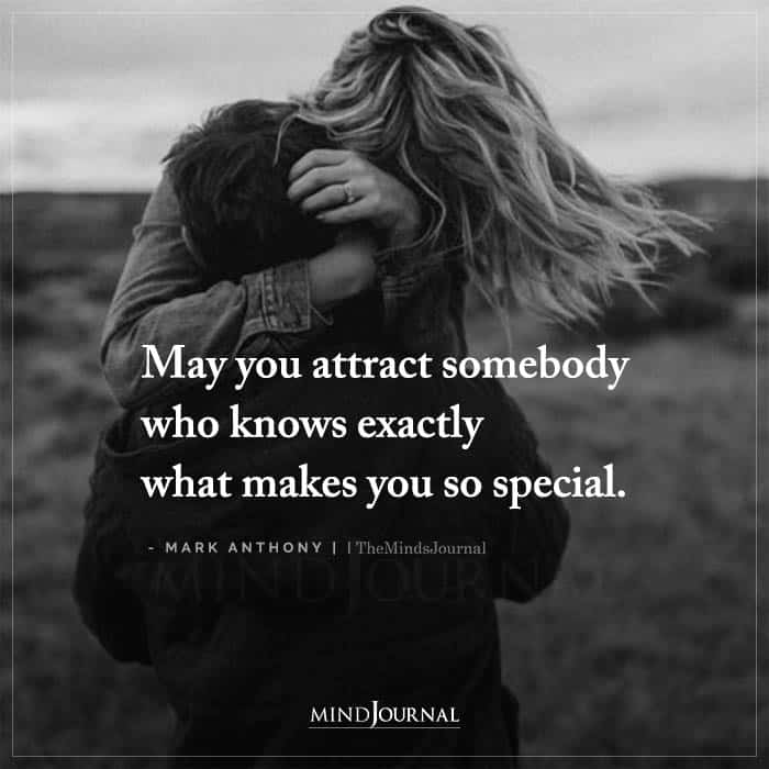 May You Attract Somebody Who Knows Exactly