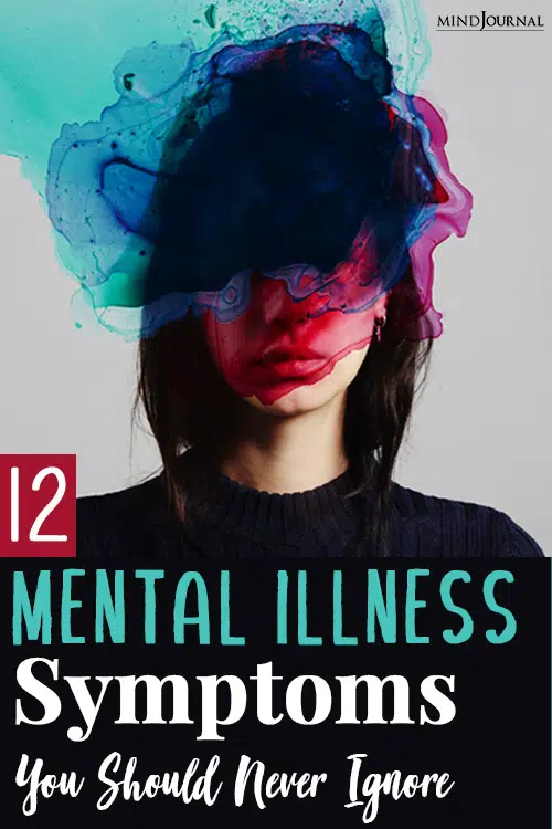 Mental Illness Symptoms You Should Never Ignore pin