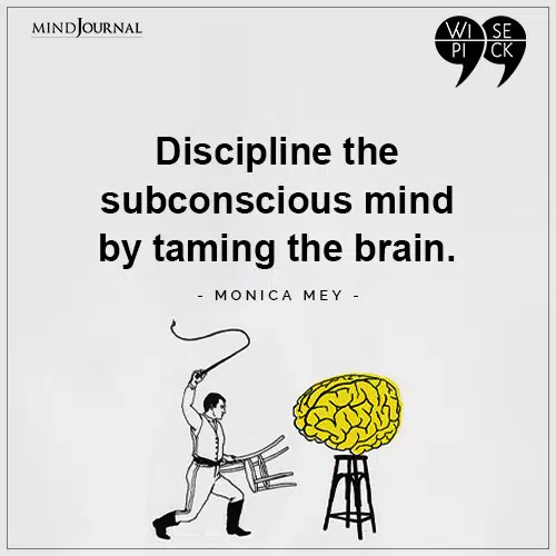 Monica Mey Discipline the subconscious mind