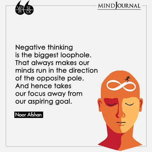 Noor-Afshan-Negative-thinking-biggest-loophole