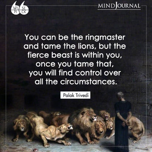 Palak-Trivedi-fierce-beast-is-within-you-control-over