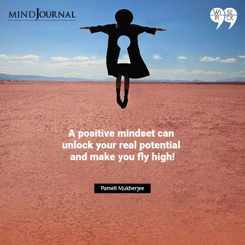 Pameli mukhejee A positive mindset can unlock
