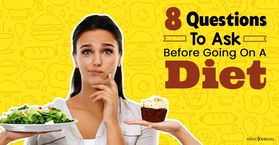 8 Questions To Ask Before Going On A Diet