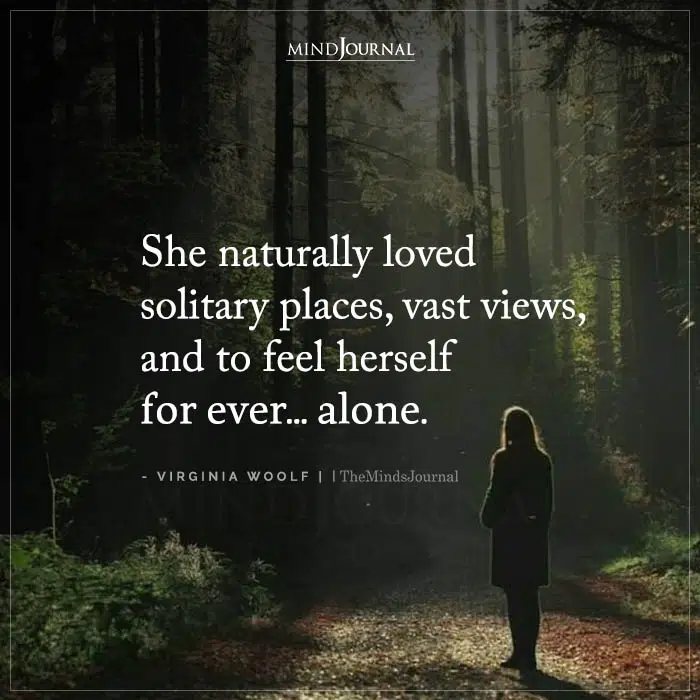 She Naturally Loved Solitary Places