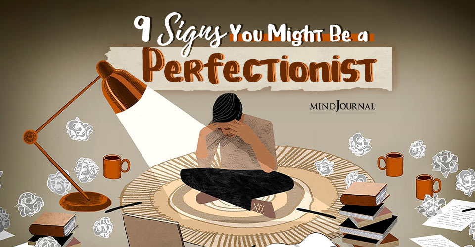 Signs You Perfectionist