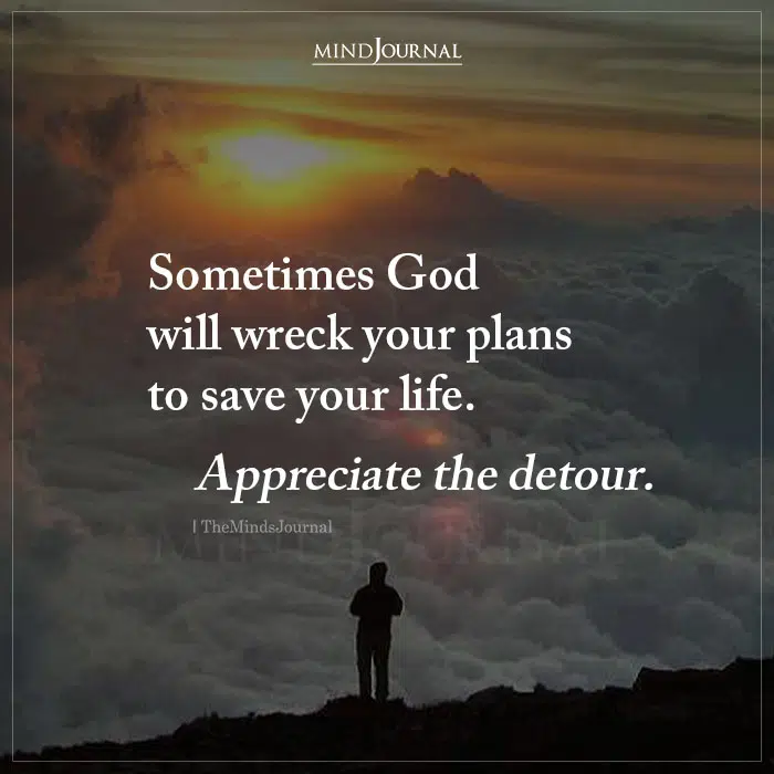 Sometimes God Will Wreck Your Plans To Save Your Life