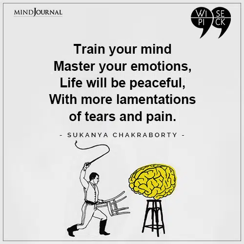 Sukanya Chakraborty Train your mind Master your emotions