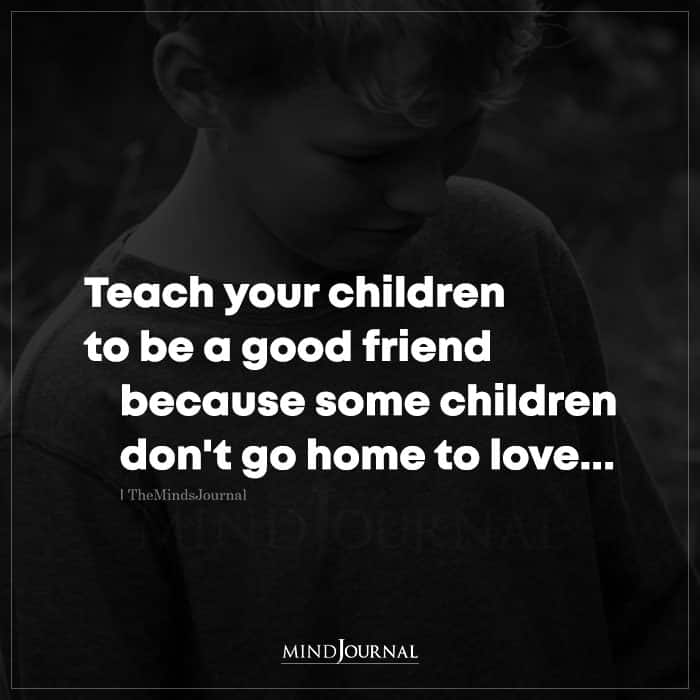 Teach Your Children To Be A Good Friend Because Some Children