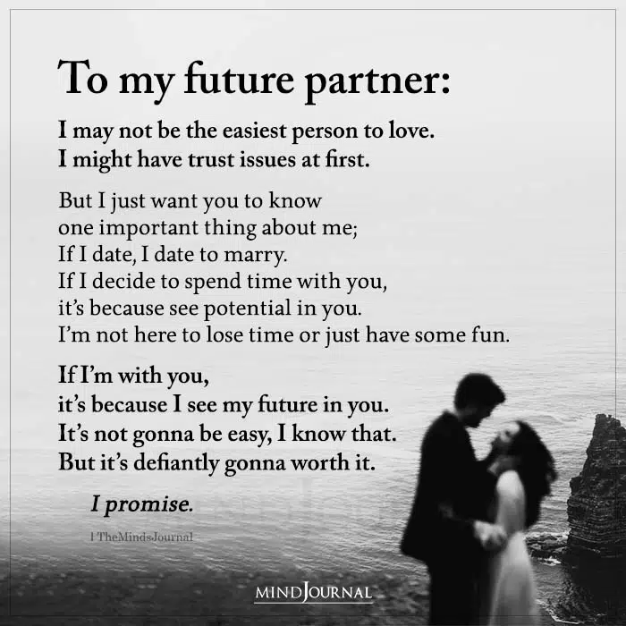 To My Future Partner I May Not Be The Easiest Person to Love