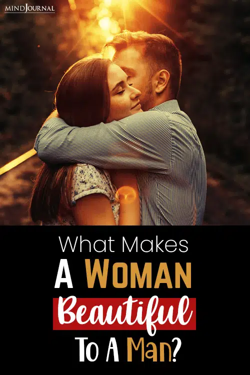 What Makes A Woman Beautiful To A Man pin