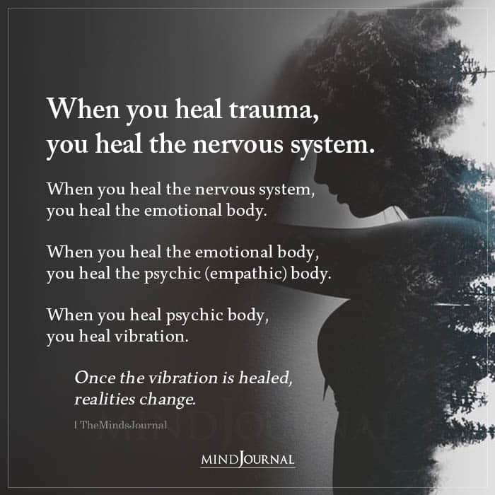 When You Heal Trauma You Heal The Nervous System