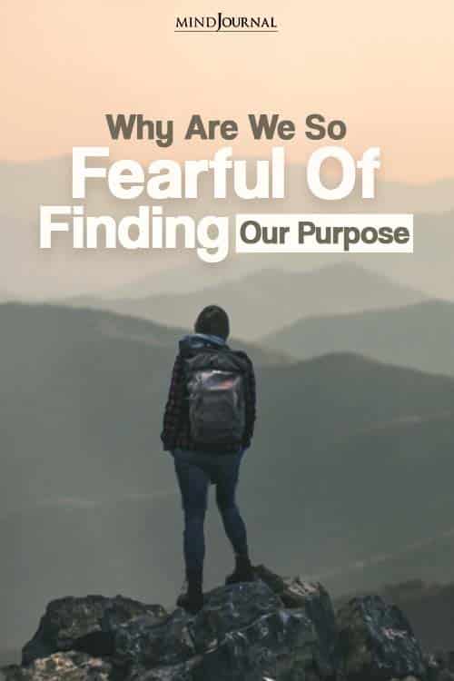 Why Are we so fearful of finding purpose PIN