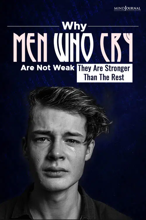 Why Men Who Cry Are Not Week PIN