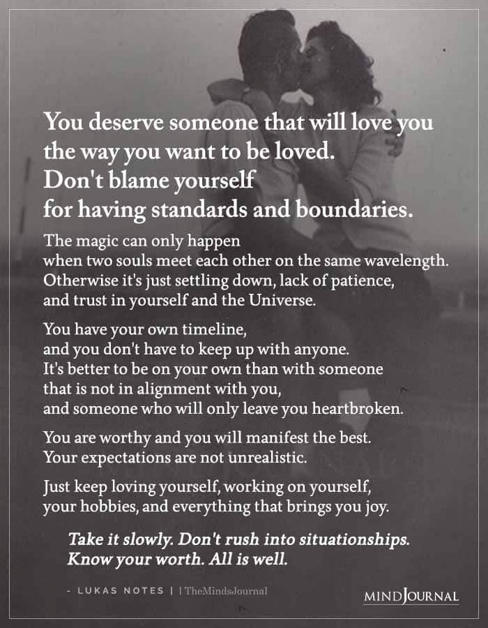 You Deserve Someone That Will Love You The Way You